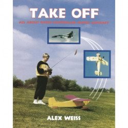 Take Off: All About Radio Controlled Model Aircraft