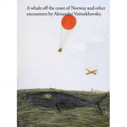 A whale off the coast of Norway and other encounters by Alexander Voitsekhovsky