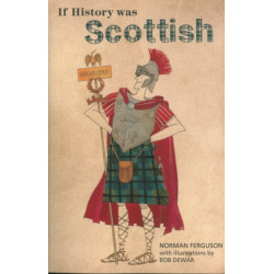 If History was Scottish