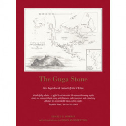 The Guga Stone: Lies, Legends and Lunacies from St Kilda