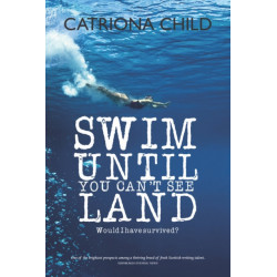 Swim Until You Can't See Land