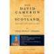 How David Cameron Saved Scotland: And May Yet Save Us All