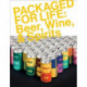 Packaged for Life: Beer, Wine & Spirits