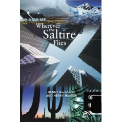 Wherever the Saltire Flies