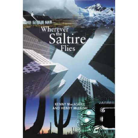 Wherever the Saltire Flies