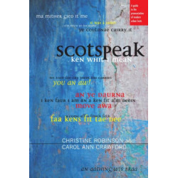 Scotspeak: A Guide to the Pronunciation of Modern Urban Scots