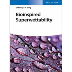 Bioinspired Superwettability, 3 Volumes