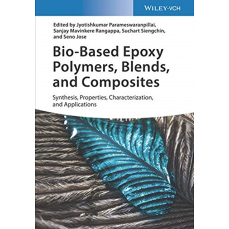 Bio-Based Epoxy Polymers, Blends, and Composites: Synthesis, Properties, Characterization, and Applications