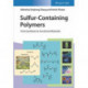 Sulfur-Containing Polymers: From Synthesis to Functional Materials