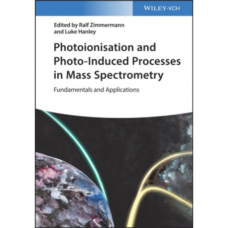 Photoionization and Photo-Induced Processes in Mass Spectrometry: Fundamentals and Applications