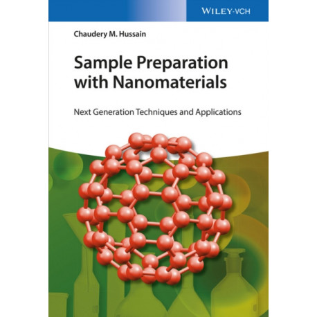 Sample Preparation with Nanomaterials: Next Generation Techniques and Applications