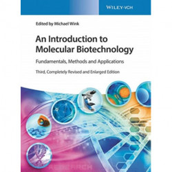 An Introduction to Molecular Biotechnology: Fundamentals, Methods and Applications