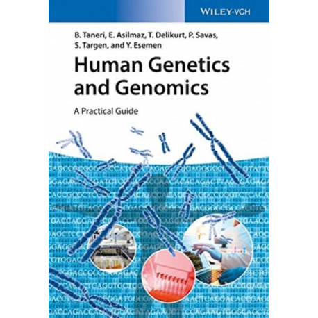 Human Genetics and Genomics: A Practical Guide