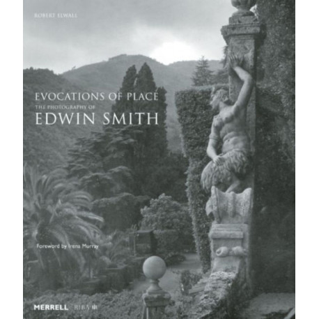 Evocations of Place: The Photography of Edwin Smith