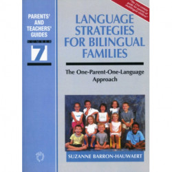Language Strategies for Bilingual Families: The One-Parent-One-Language Approach