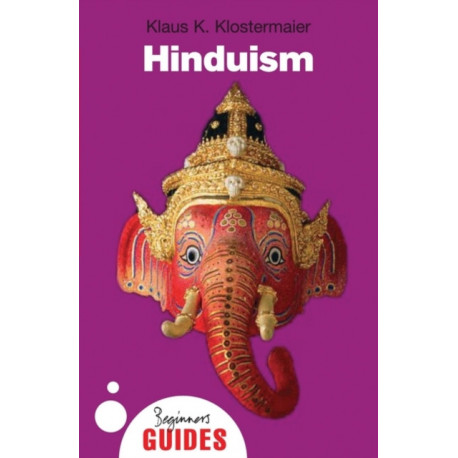 Hinduism: A Beginner's Guide