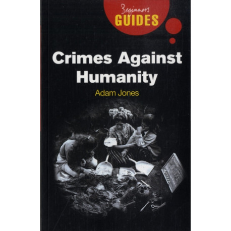 Crimes Against Humanity: A Beginner's Guide