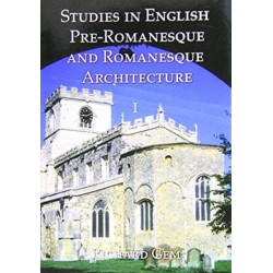 Studies in English Pre-Romanesque and Romanesque Architecture Volumes I and II