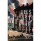 His Last Fire