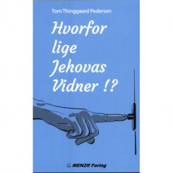 Hvorfor lige Jehovas Vidner!?