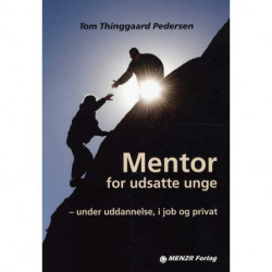 Mentor for udsatte unge: - under uddannelse, i job og privat