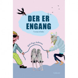 Der er engang: 7 eventyr til tiden