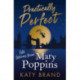 Practically Perfect: Life Lessons from Mary Poppins