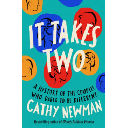 It Takes Two: A History of the Couples Who Dared to be Different