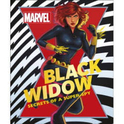 Marvel Black Widow: Secrets of a Super-spy