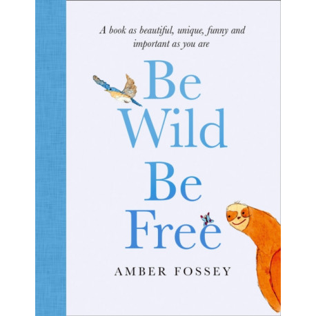 Be Wild, Be Free