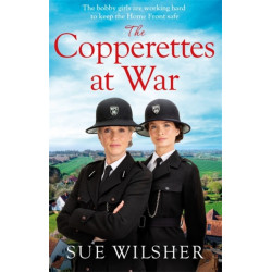 The Copperettes at War: A heart-warming First World War saga about love, loss and friendship