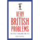 Very British Problems: The Most Awkward One Yet