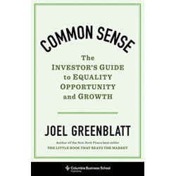 Common Sense: The Investor's Guide to Equality, Opportunity, and Growth