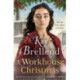 A Workhouse Christmas: a perfect, heartwarming Christmas saga