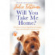 Will You Take Me Home?: The brave rescue dog from the puppy farm who became a movie star