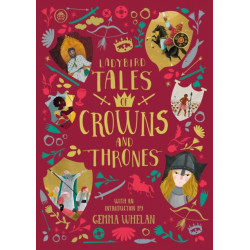 Ladybird Tales of Crowns and Thrones: With an Introduction From Gemma Whelan
