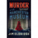 Murder at the Manchester Museum: A whodunnit that will keep you guessing