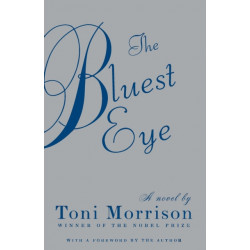 The Bluest Eye: A Novel