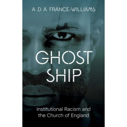 Ghost Ship: Institutional Racism and the Church of England