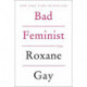 Bad Feminist: Essays
