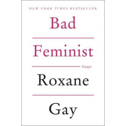 Bad Feminist: Essays