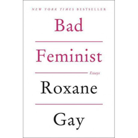 Bad Feminist: Essays