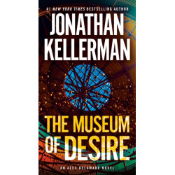The Museum of Desire: An Alex Delaware Novel
