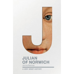 Julian of Norwich: A Very Brief History