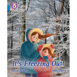 It's freezing out!: Band 04/Blue