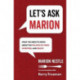 Let's Ask Marion: What You Need to Know about the Politics of Food, Nutrition, and Health