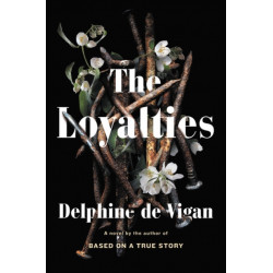 The Loyalties: A Novel