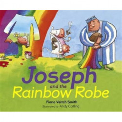 Joseph and the Rainbow Robe
