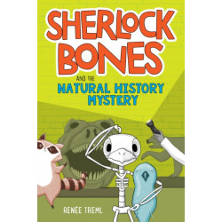 Sherlock Bones and the Natural History Mystery: A Graphic Novel