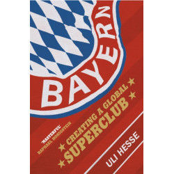 Bayern: Creating a Global Superclub